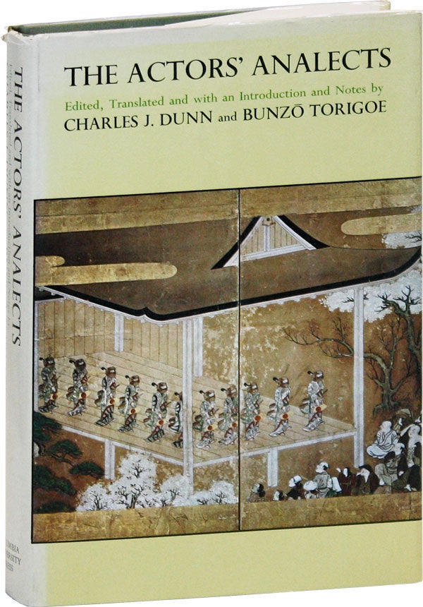 Item #45531] The Actors' Analects (Yakusha Rongo). Charles J. DUNN, Bunz Torigoe