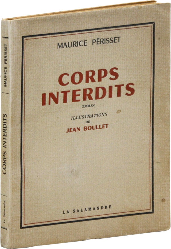 Item #45650] Corps Interdits. Illustrations de Jean Boullet. LGBTQ, Maurice PÉRISSET