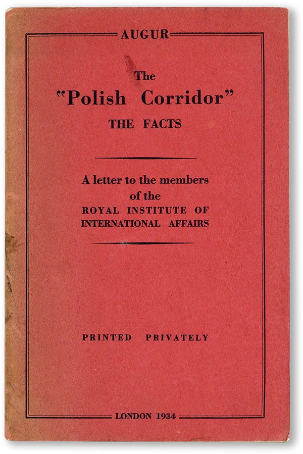 Item #45840] The "Polish Corridor" - The Facts. A letter to the members of the Royal Institute of...