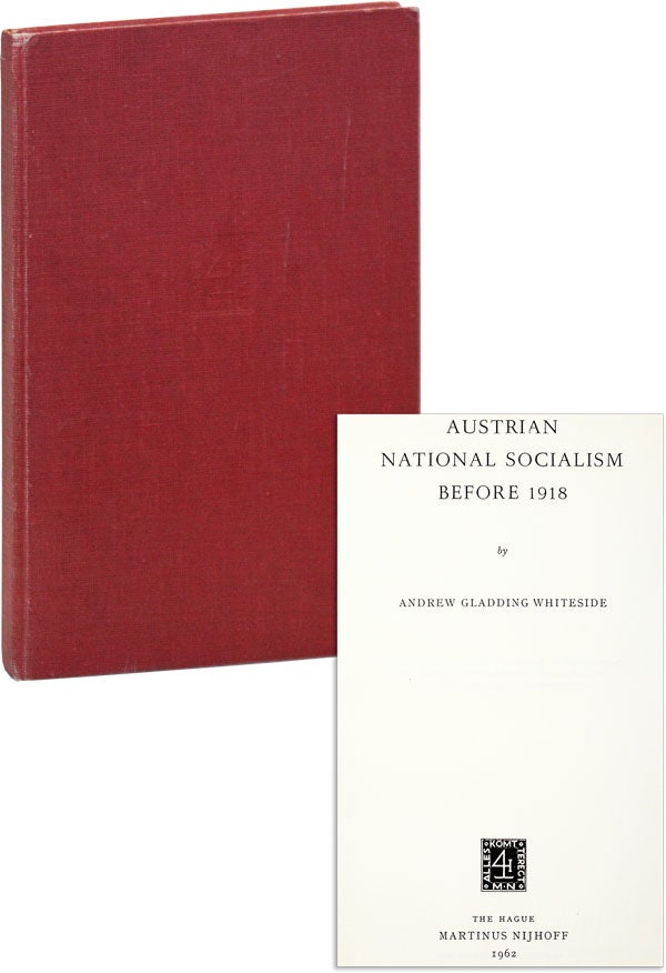 Item #45891] Austrian National Socialism Before 1918. Andrew Gladding WHITESIDE