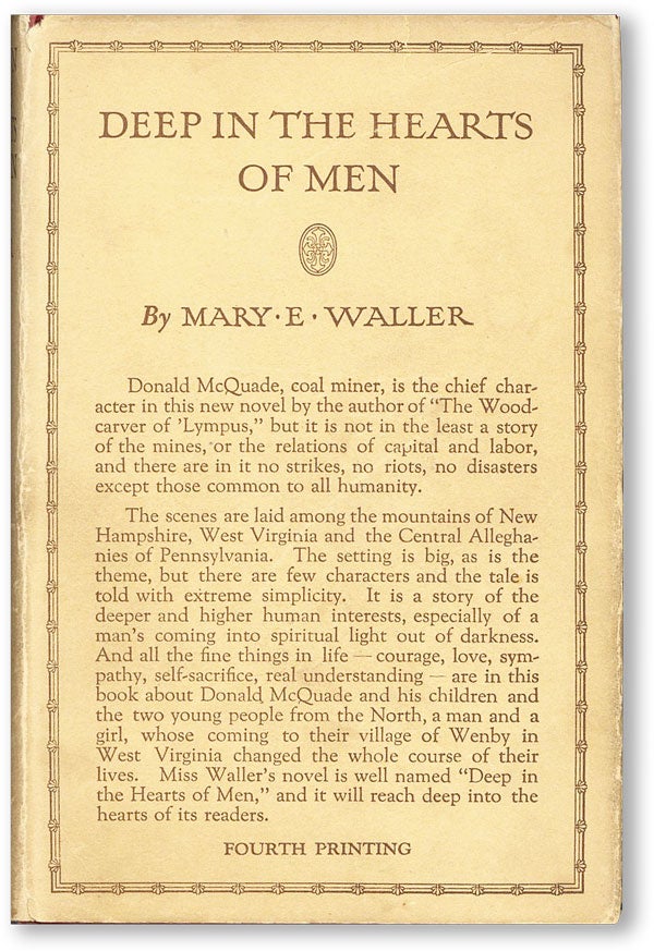 Item #46037] Deep in the Hearts of Men. Mary E. WALLER
