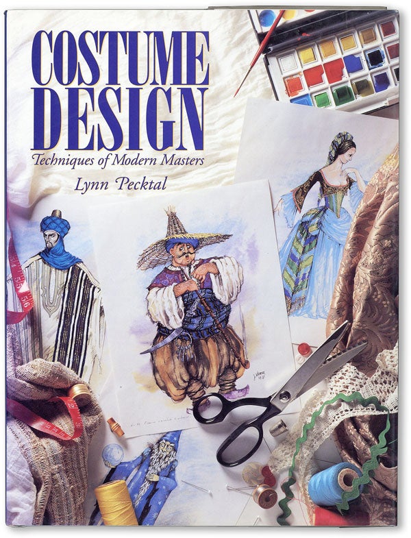 Item #46082] Costume Design: Techniques of Modern Masters. Lynn PECKTAL