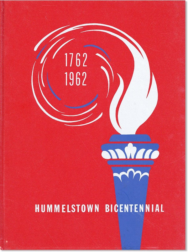 Item #46124] [YEARBOOK] Hummelstown Bicentennial; 1762-1962 [Pennsylvania]. Hummelstown...
