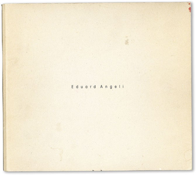 Item #46206] Eduard Angeli. Eduard ANGELI, Hans Dichand, introduction Joe Berger
