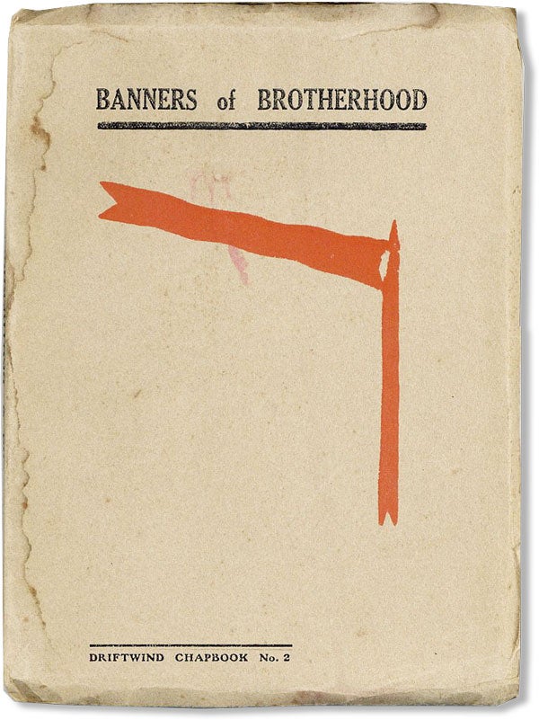Item #46256] Banners of Brotherhood: An Anthology of Social Vision Verse. RADICAL, PROLETARIAN...