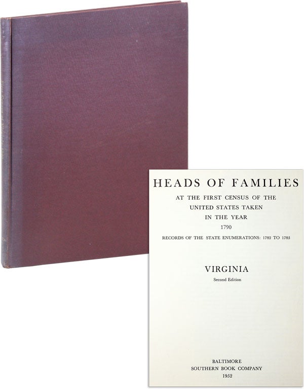 Item #46261] Heads of Families at the First Census of the United States Yaken in the Year 1790;...