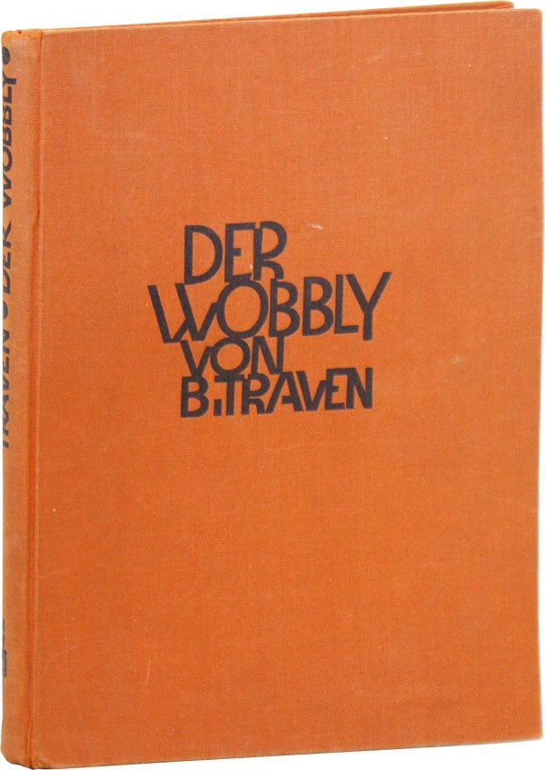 Item #46269] Der Wobbly. B. TRAVEN