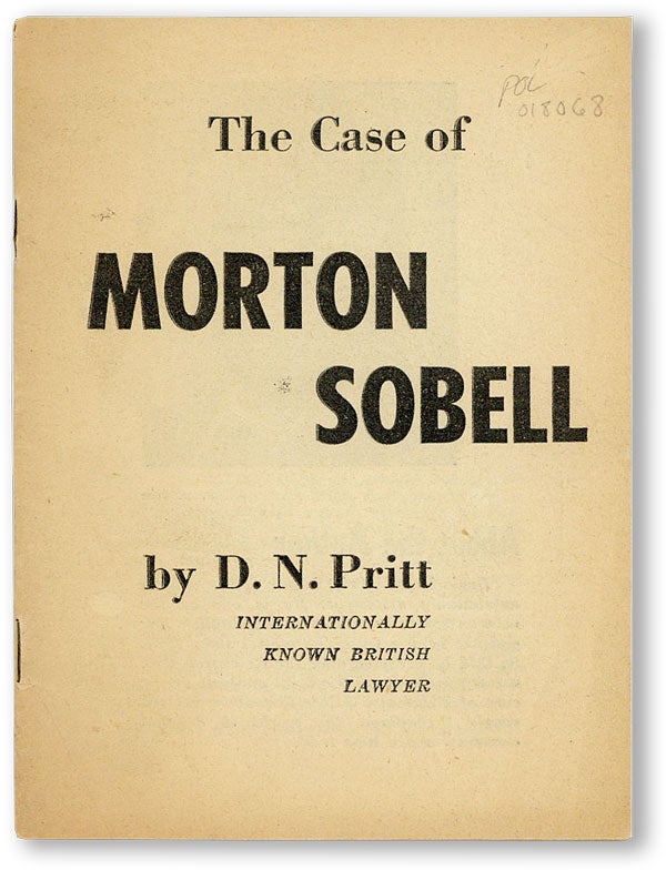 Item #46356] The Case of Morton Sobell. D. N. PRITT