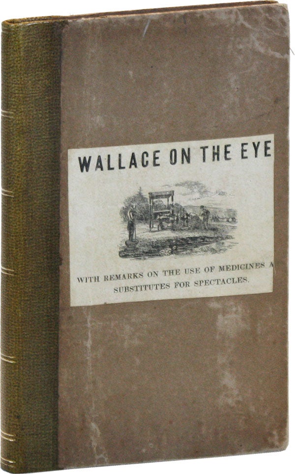 Item #46367] A Treatise on the Eye. Containing discoveries of the causes of near and far...