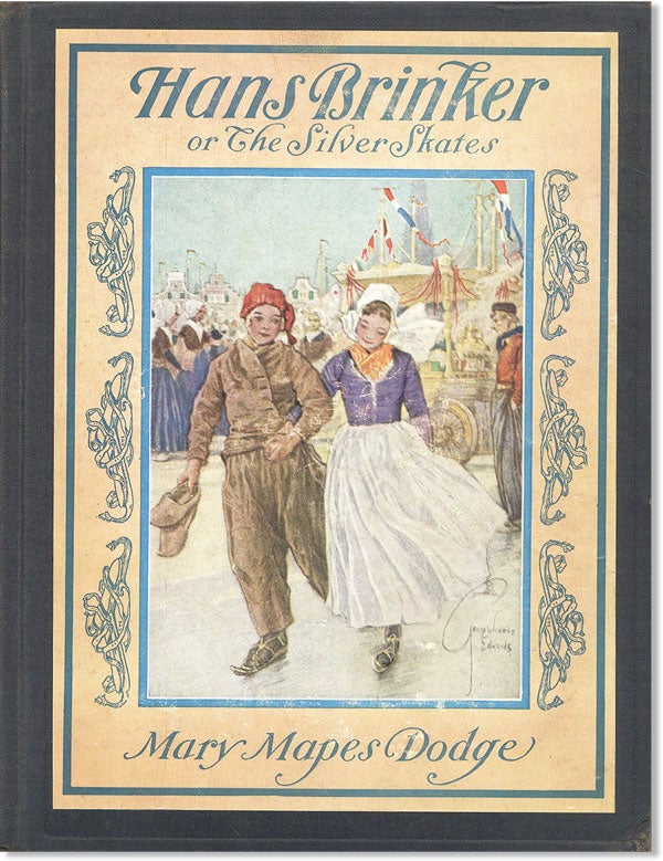 Item #46502] Hans Brinker: or, The Silver Skates. Mary Mapes DODGE, George Wharton Edwards