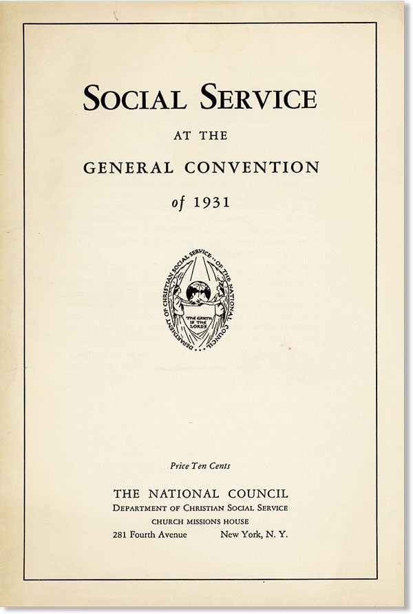 [Item #46507] Social Service at the General Convention of 1931. EPISCOPAL CHURCH.