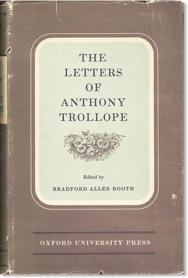 Item #46523] The Letters of Anthony Trollope. Anthony TROLLOPE, ed Bradford Allen Booth