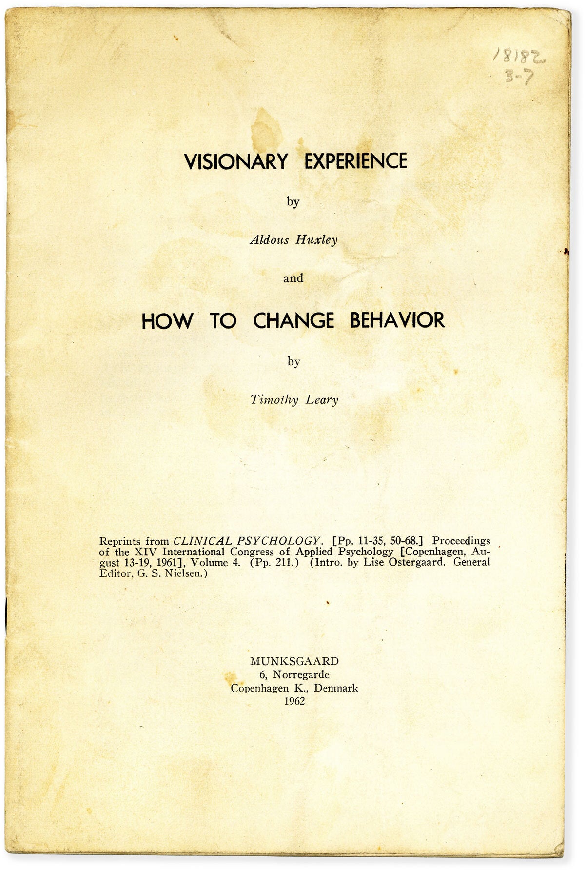 [Item #46531] Visionary Experience and How To Change Behavior. DRUGS, Aldous HUXLEY, Timothy Leary.