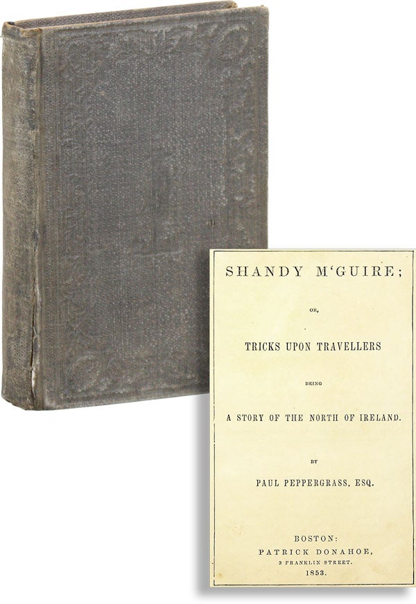 Item #46562] Shandy M'Guire; or, Tricks Upon Travellers, Being a Story of the North of Ireland....