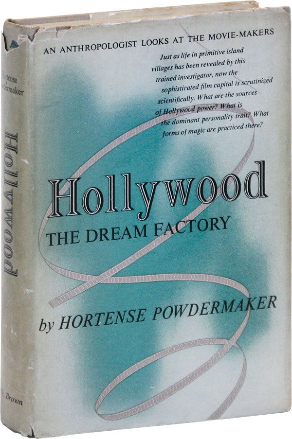 Item #46708] Hollywood: The Dream Factory. Hortense POWDERMAKER