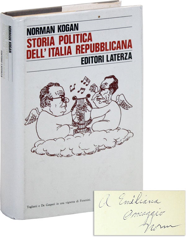 Item #46824] Storia Politica dell'Italia Repubblicana [Inscribed and Signed]. Norman KOGAN