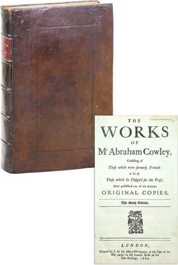 Item #46842] The Works of Mr. Abraham Cowley, Consisting of those which were formerly printed and...