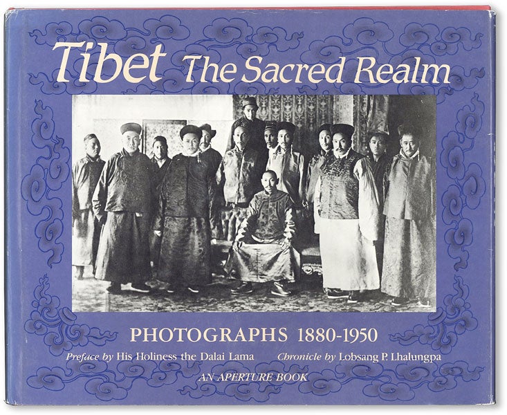 Item #46875] Tibet the Sacred Realm: Photographs, 1880-1950. Tenzin GYATSHO, pref., His Holiness...