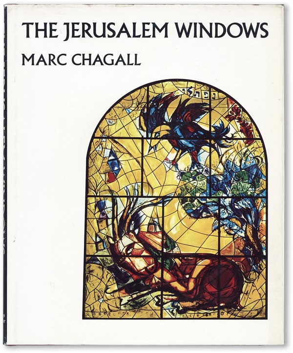 Item #46895] The Jerusalem Windows. Marc CHAGALL, Jean Leymarie, trans Elaine Desautels