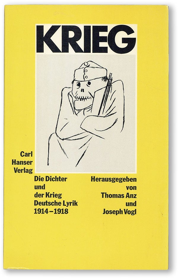 Item #47027] Die Dichter und der Krieg: Deutsche Lyrik 1914-1918. Thomas ANZ, eds Joseph Vogl