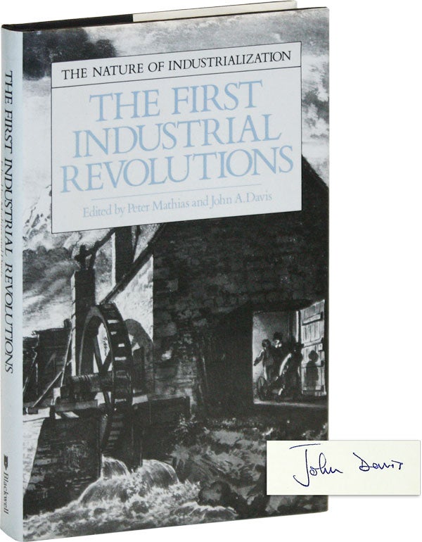 The First Industrial Revolutions Signed Peter MATHIAS John A