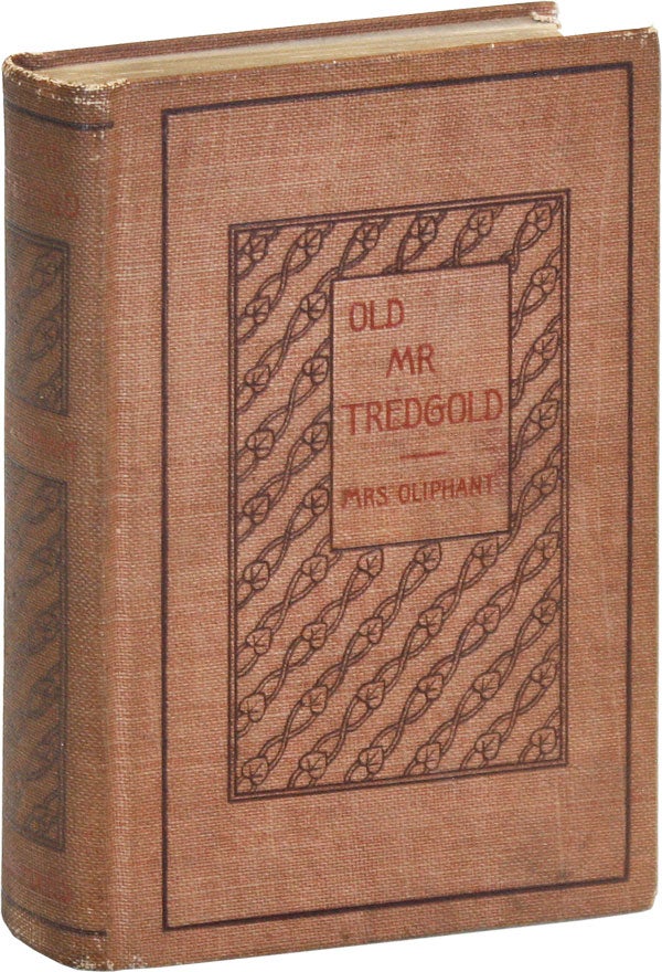 Item #47033] Old Mr. Tredgold: A Story of Two Sisters. OLIPHANT Mrs, argaret, liphant, ilson