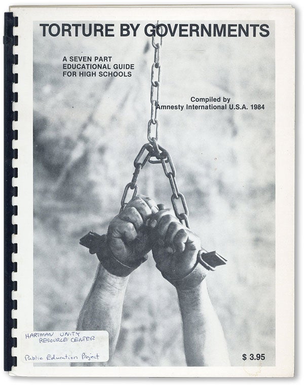 Item #47087] Torture by Governments: A Seven Part Educational Guide for High Schools. AMNESTY...