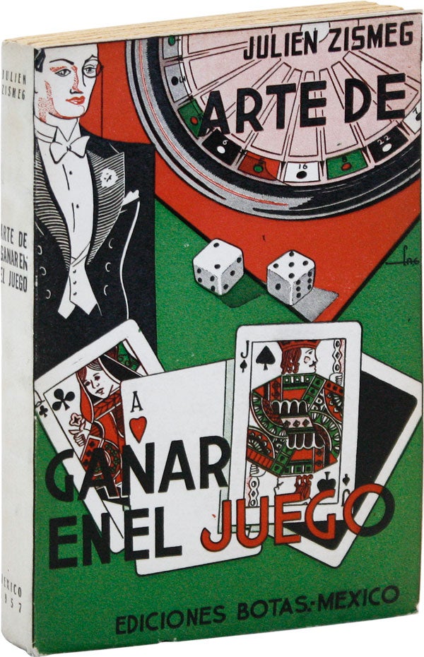 Item #47161] Arte de Ganar en el Juego. GAMBLING, Julien ZISMEG