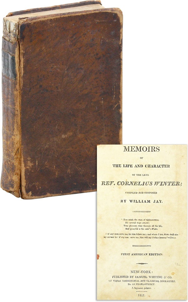 Item #47169] Memoirs of the Life and Character of the Late Rev. Cornelius Winter. William JAY