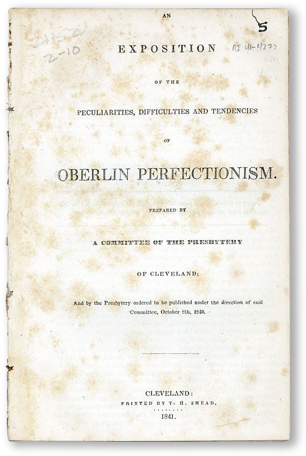 Item #47178] Exposition of the Peculiarities, Difficulties and Tendencies of Oberlin...