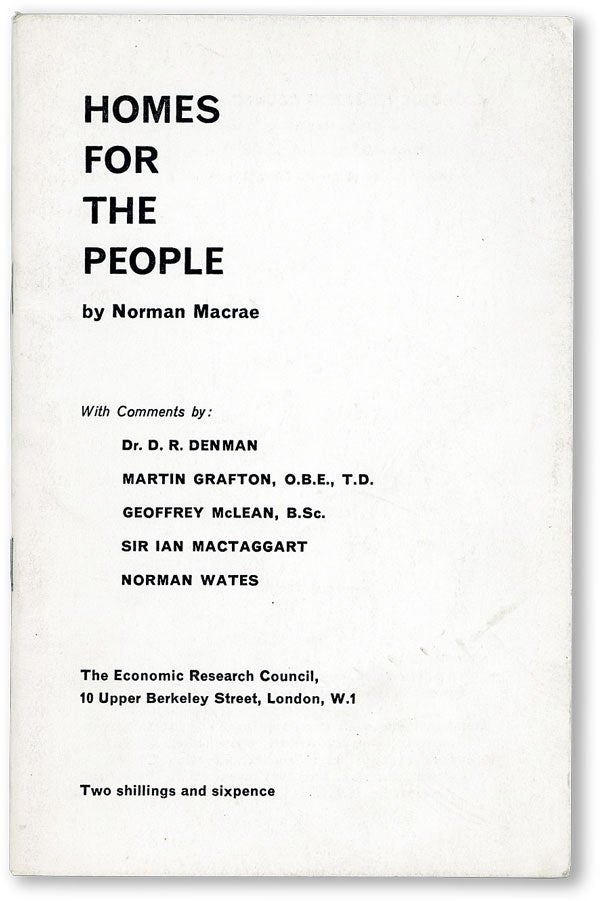 Item #47219] Homes for the People. With Comments by: Dr. D.R. Denman / Martin Grafton, O.B.E.,...
