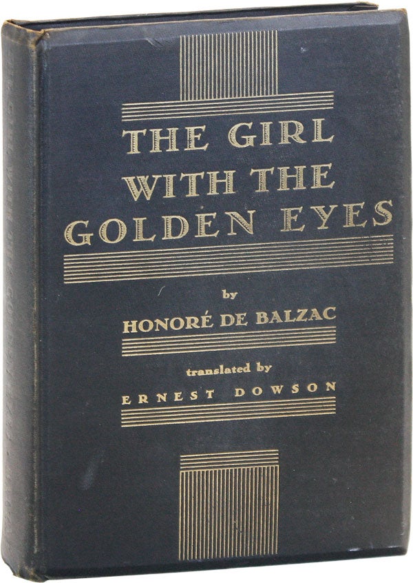 Item #47277] The Girl With the Golden Eyes. Honoré De Balzac, Ernest Dowson, trans