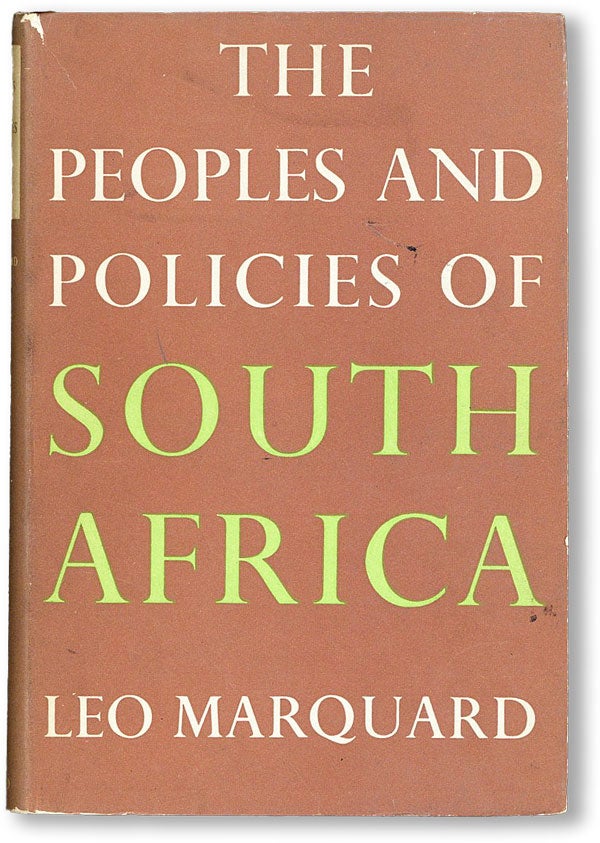 Item #47308] The Peoples and Policies of South Africa. Leo MARQUARD