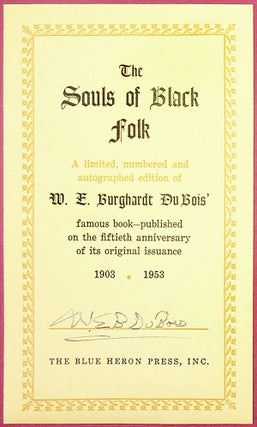 The Souls of Black Folk: Essays and Sketches [Limited Edition, Signed]