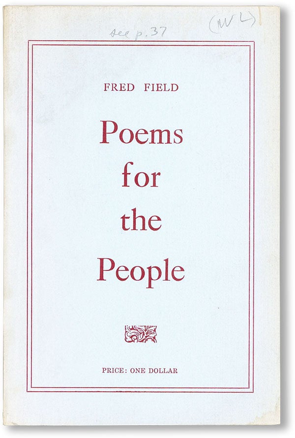 Item #47546] Poems for the People. Fred FIELD