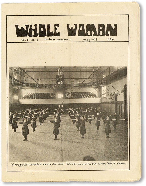 Item #47674] Whole Woman, Vol. 2, no. 3, May, 1974. WOMEN - WISCONSIN