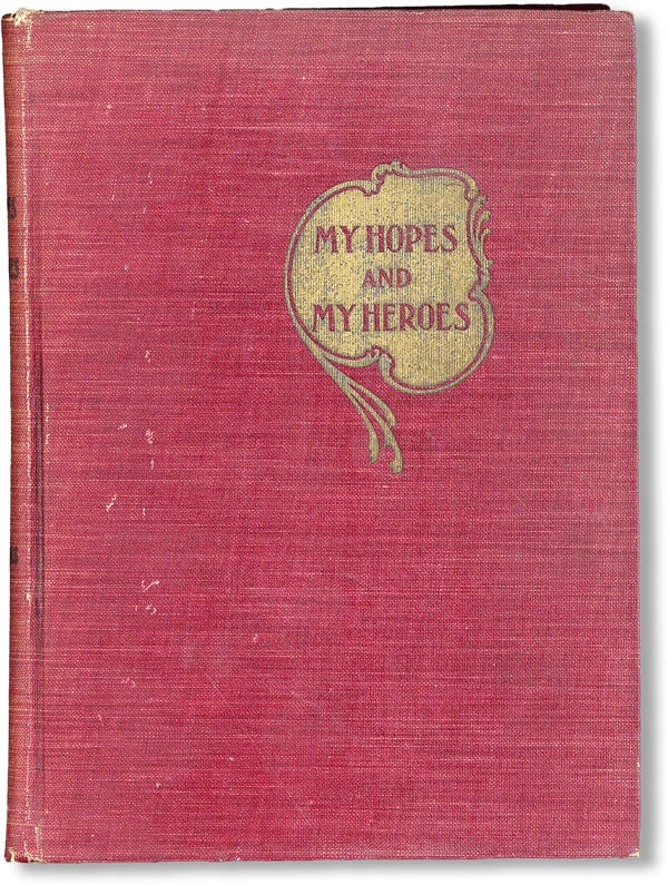 Item #47680] My Hopes and My Heroes. Frank B. STEARNS, C. L. Smith