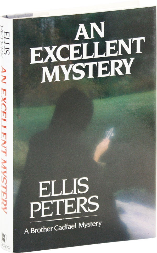 Item #47702] An Excellent Mystery: The Eleventh Chronicle of Brother Cadfael. Ellis PETERS,...