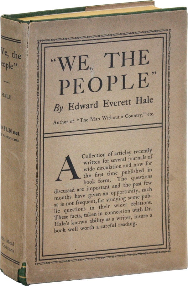 Item #47783] "We, The People." A Series of Papers on Topics of To-day. Edward Everett HALE