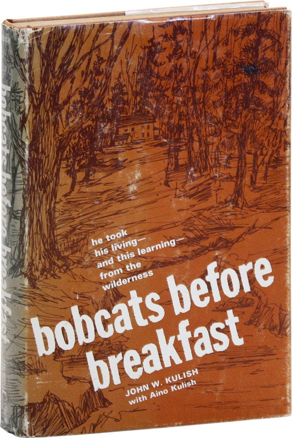 Item #47811] Bobcats Before Breakfast. John W. and Aino KULISH