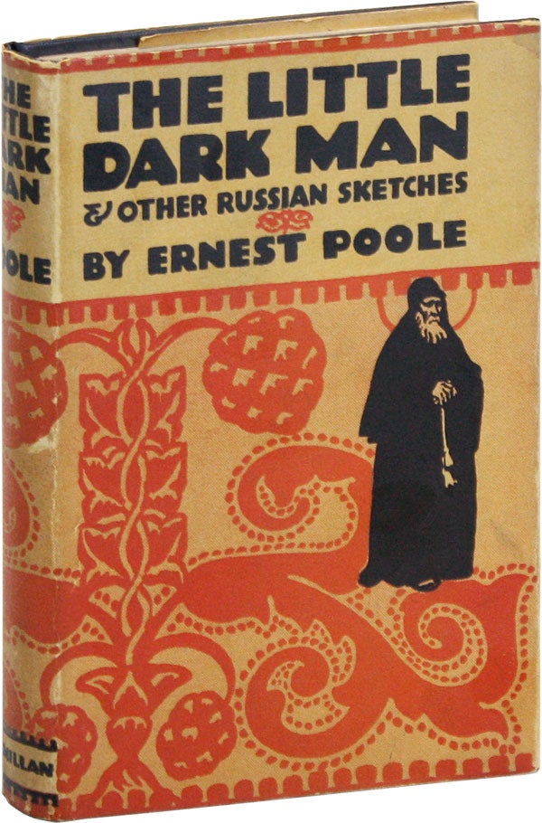 Item #47863] The Little Dark Man and Other Russian Sketches. Ernest POOLE
