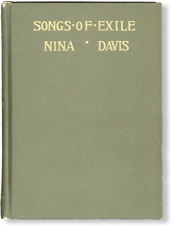 Item #47882] Songs of Exile; by Hebrew Poets. Nina DAVIS, Jehudah Halevi Solomon Ibn Gabirol, trans