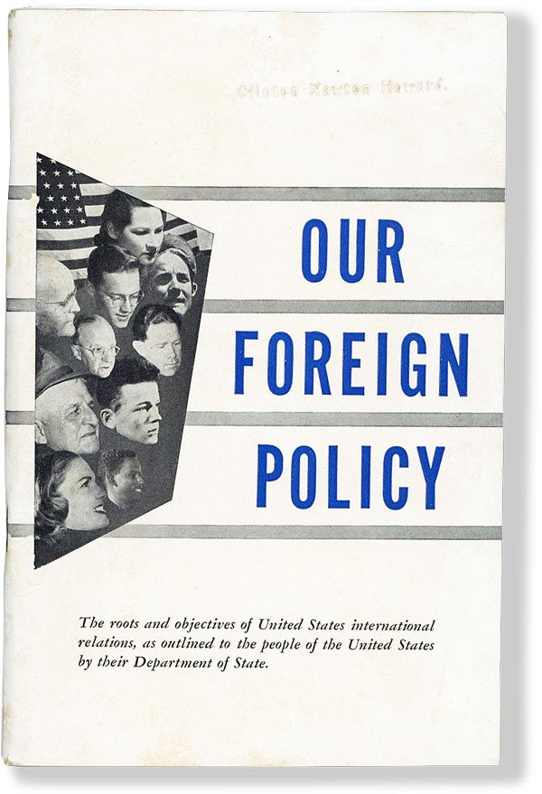 Item #47909] Our Foreign Policy. DEPARTMENT OF STATE, Harry S. Truman, fwd