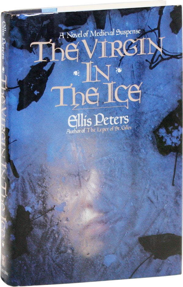 Item #47937] The Virgin in the Ice. Ellis PETERS, pseud. Edith Pargeter