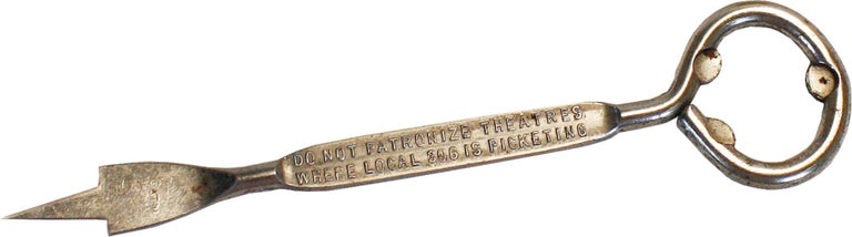 Item #47940] [Bottle Opener] Do Not Patronize Theatres Where Local 306 Is Picketing. LABOR...