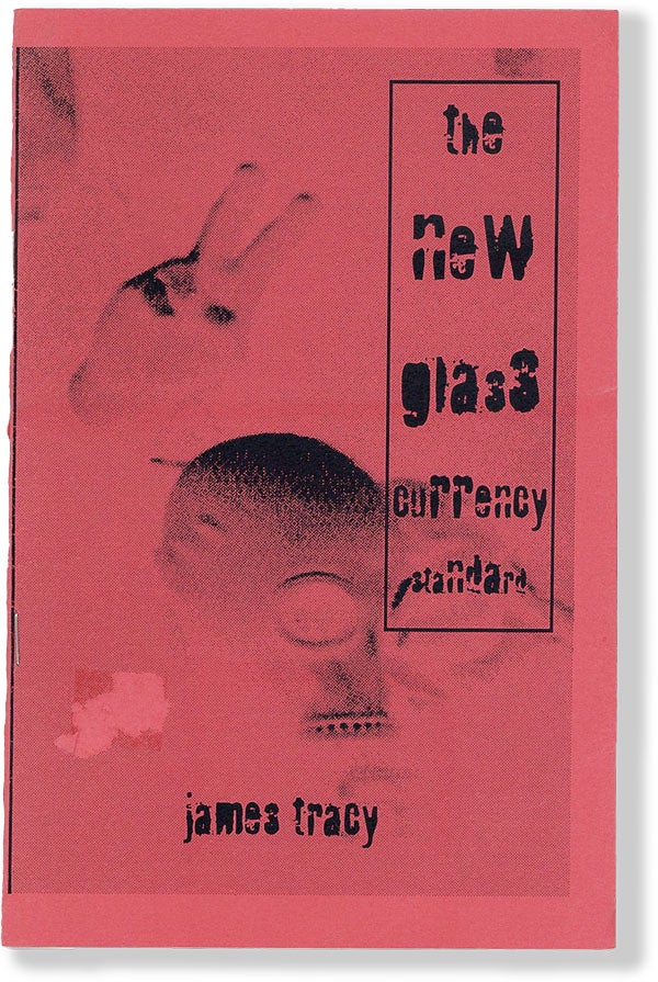 Item #47974] The New Glass Currency Standard. James TRACY