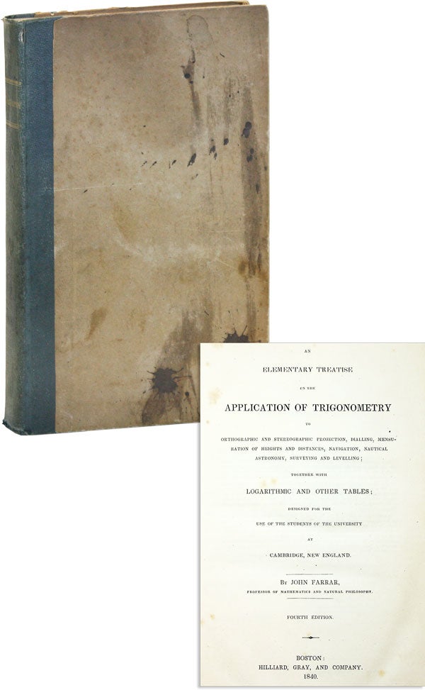 Item #48011] An Elementary Treatise on the Application of Trigonometry to Orthographic and...