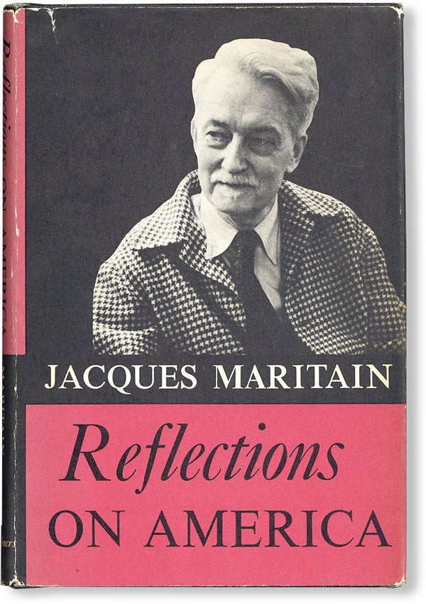 Item #48044] Reflections on America. Jacques MARITAIN