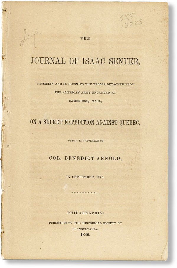 Item #48053] The Journal of Isaac Senter, Physician and Surgeon to the Troops Detached from the...