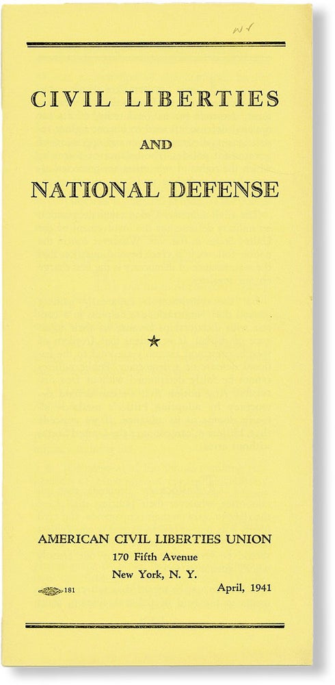 Item #48125] Civil Liberties and National Defense. AMERICAN CIVIL LIBERTIES UNION